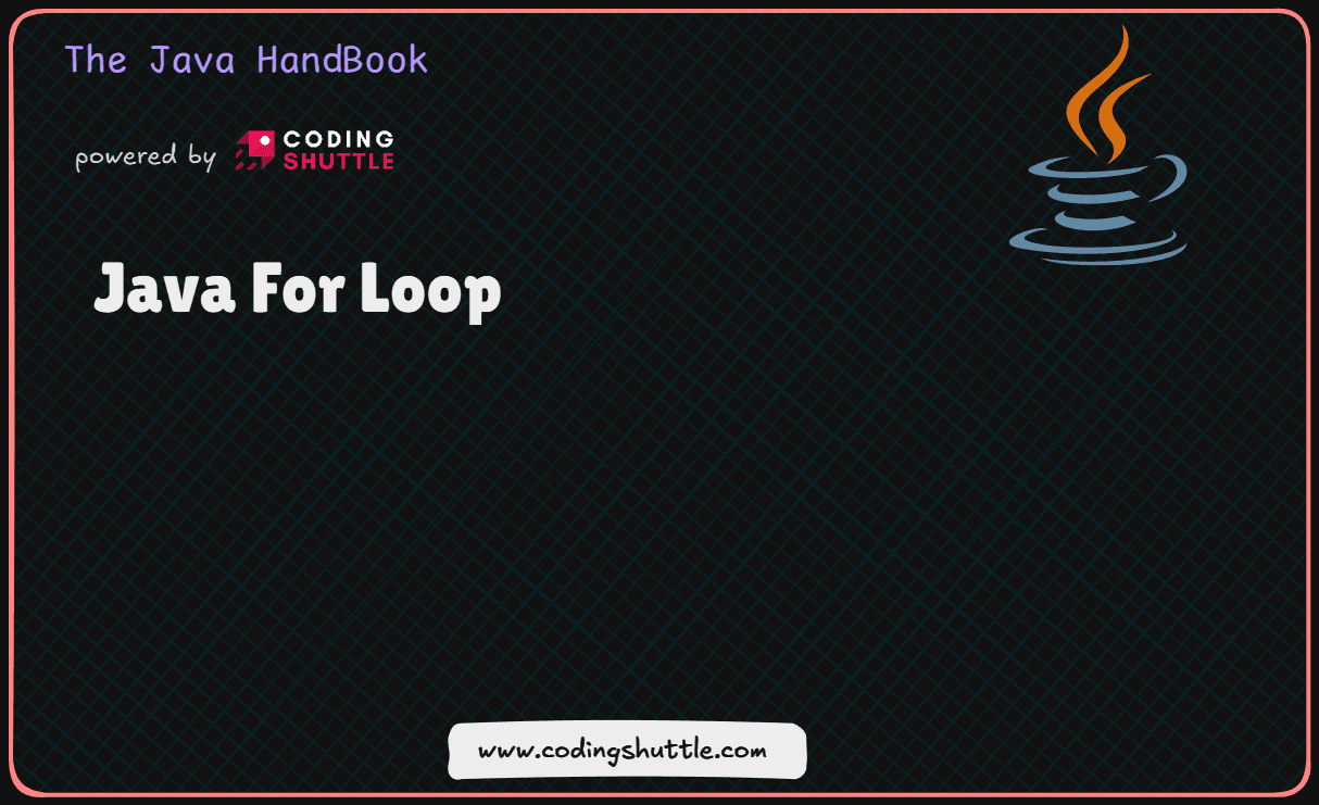 Java For Loop | Coding Shuttle