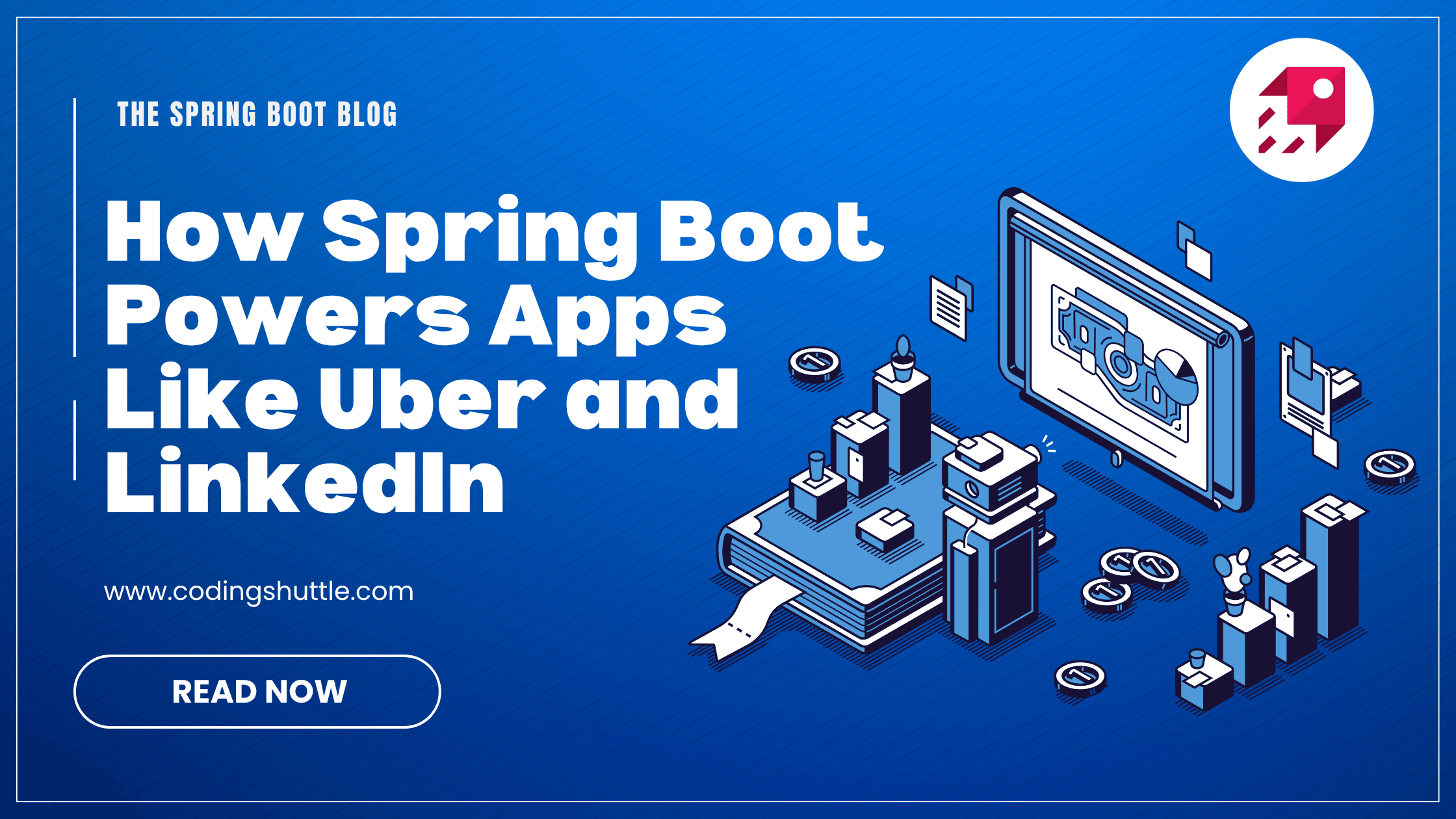How Spring Boot Powers Applications Like Uber and LinkedIn | Real-World Examples