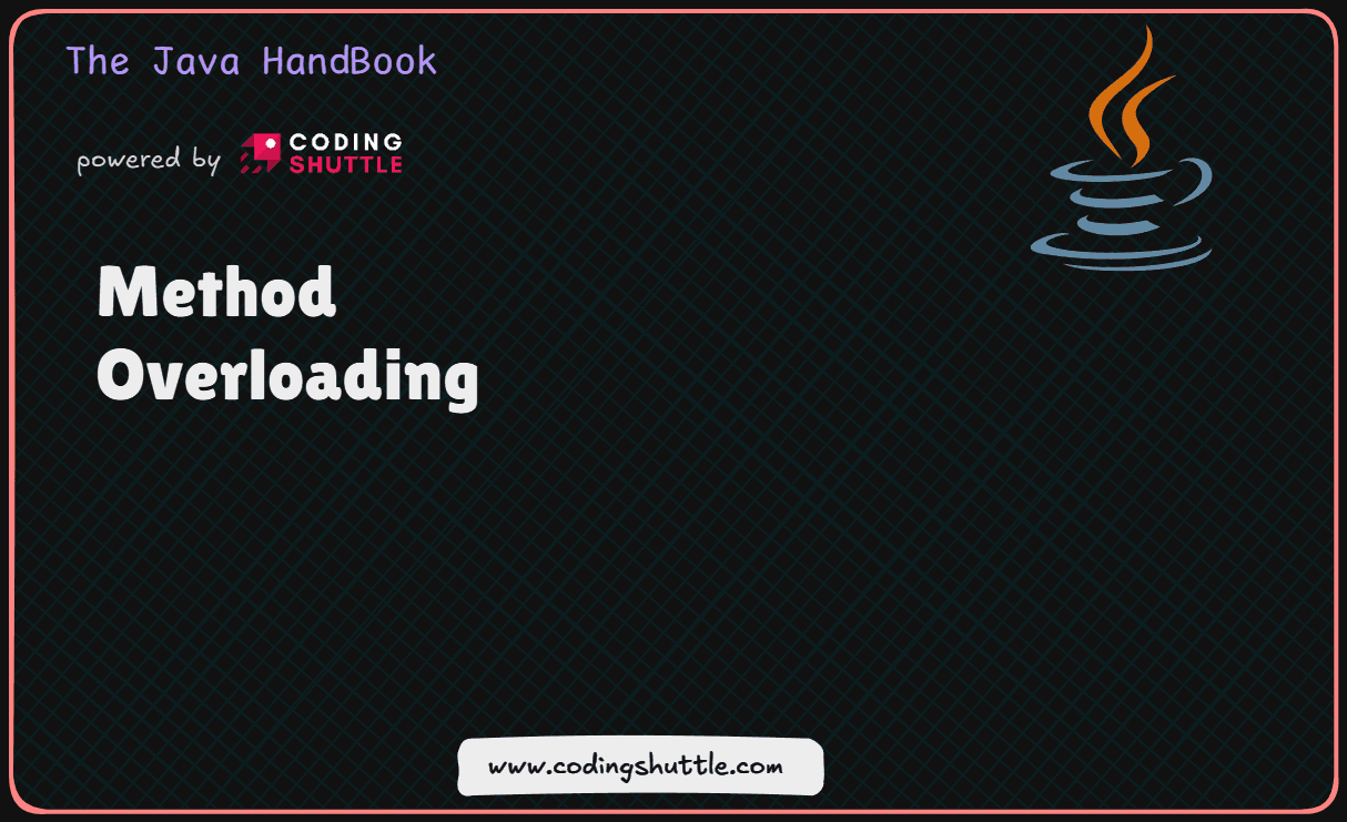 Method Overloading in Java | Coding Shuttle