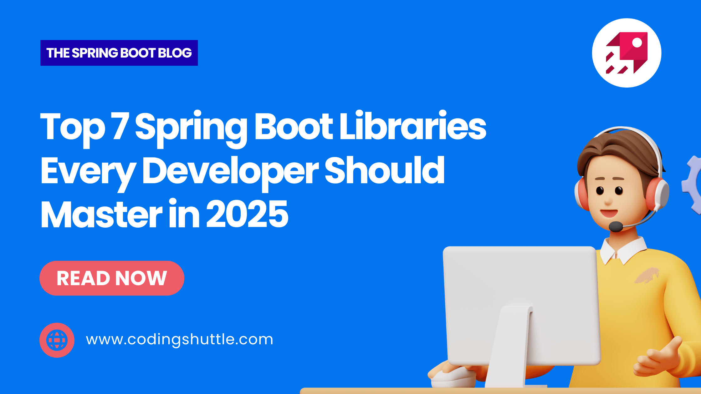 Top 7 Spring Boot Libraries Every Developer Should Master in 2025