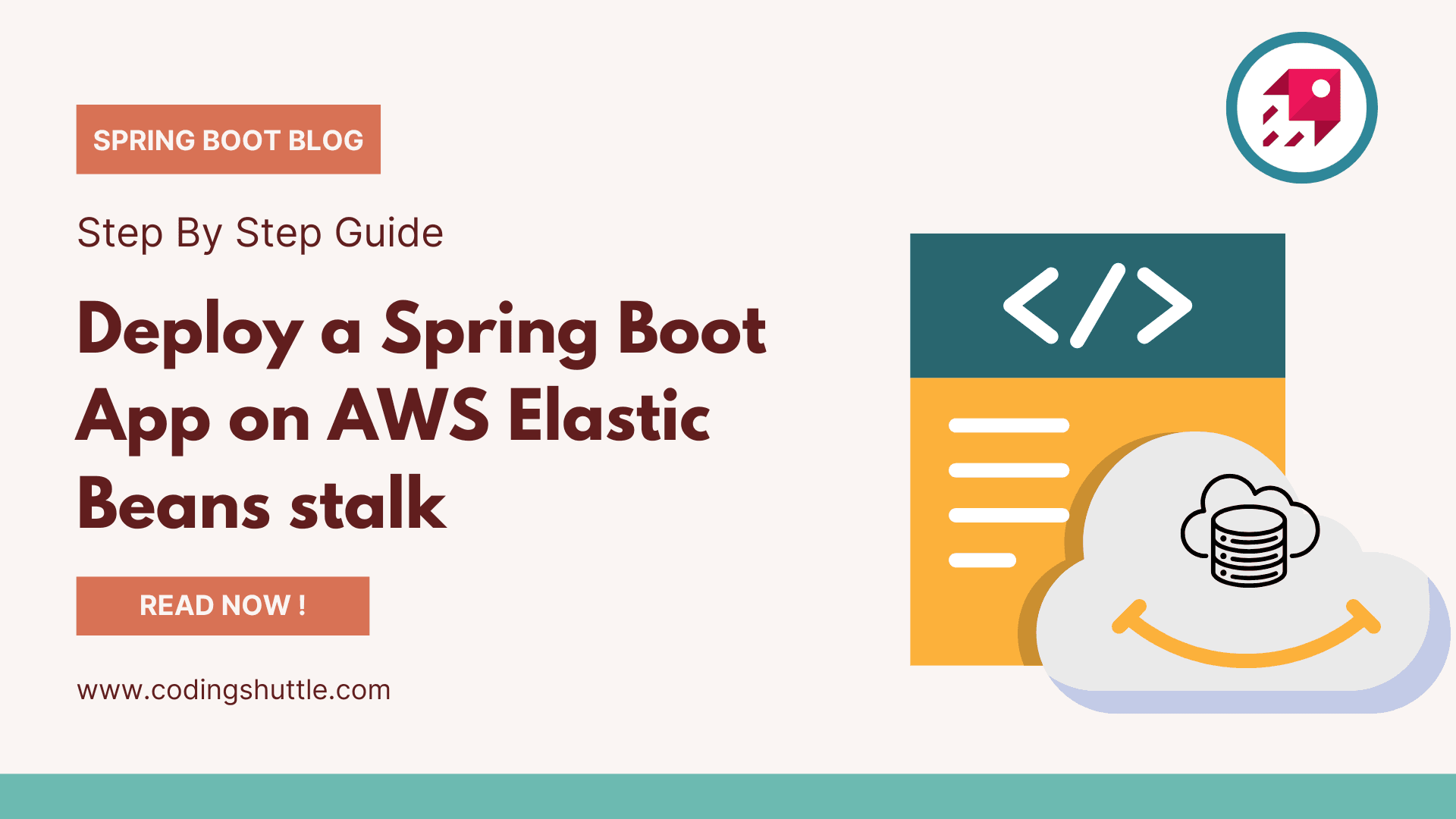 Step by Step guide to Deploy a Spring Boot App on AWS Elastic Beans stalk