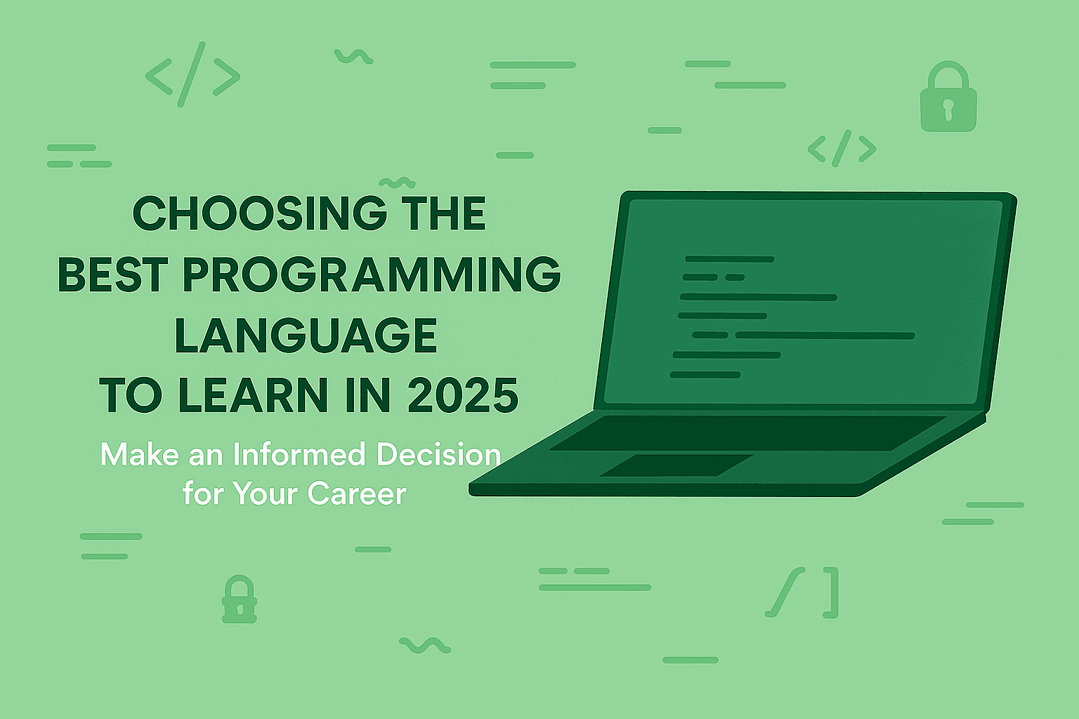 Choosing The Best Programming Language to Learn in 2025
