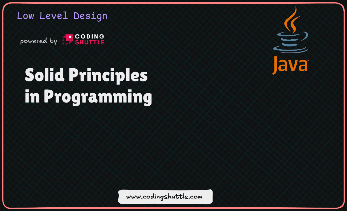 SOLID Principles in Programming: Understanding with Real Life Examples.