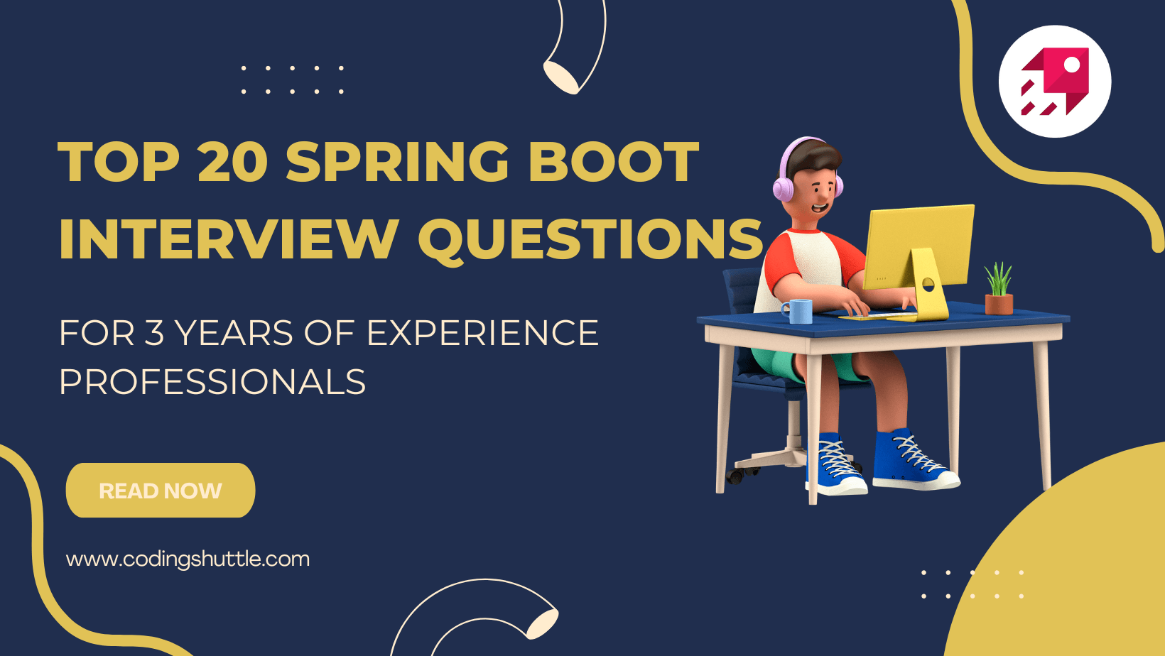 Top 20 Spring Boot Interview Questions for 3 years of experience Professionals